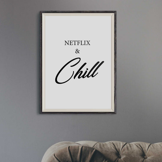 Netflix and chill wall art print