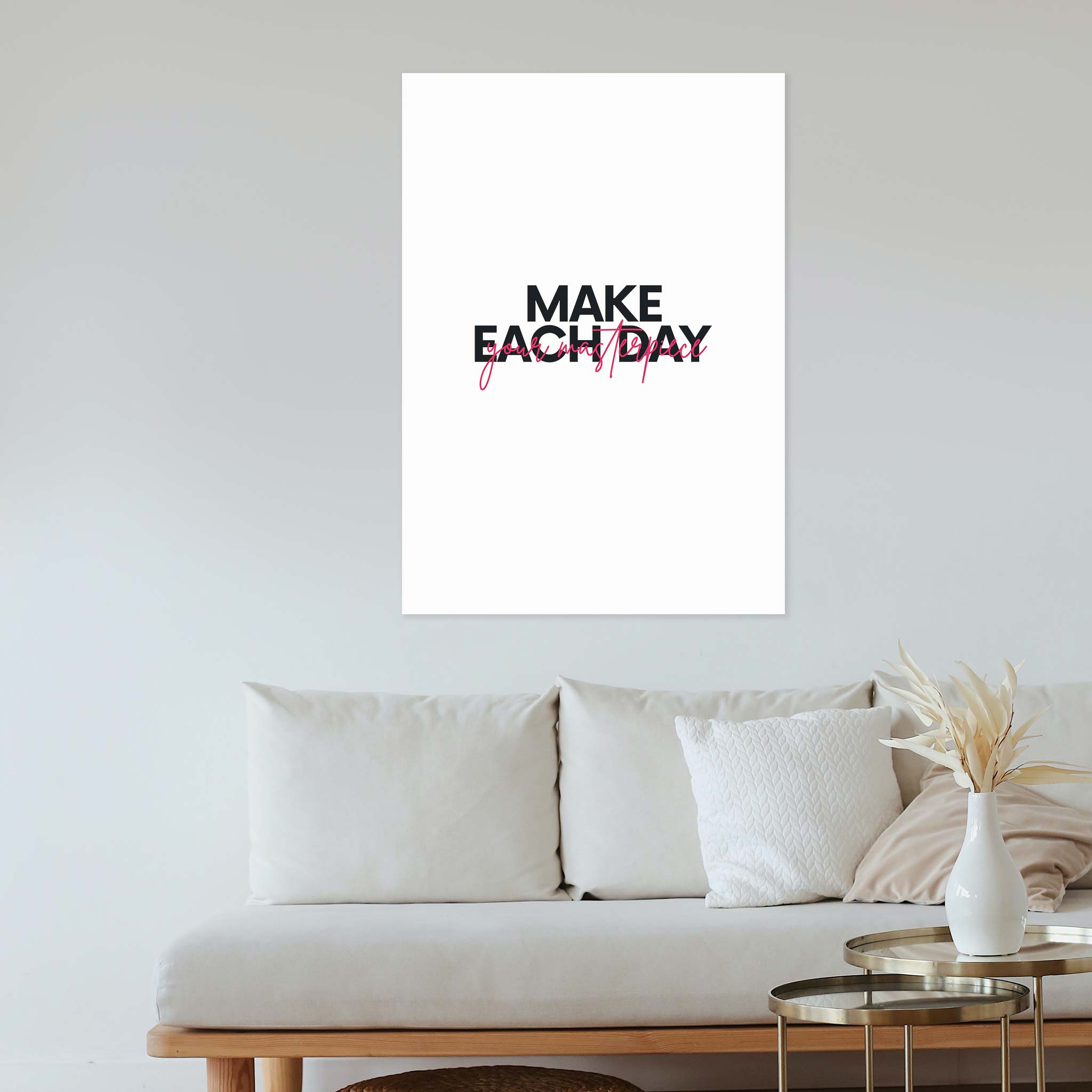 Make each day your masterpiece