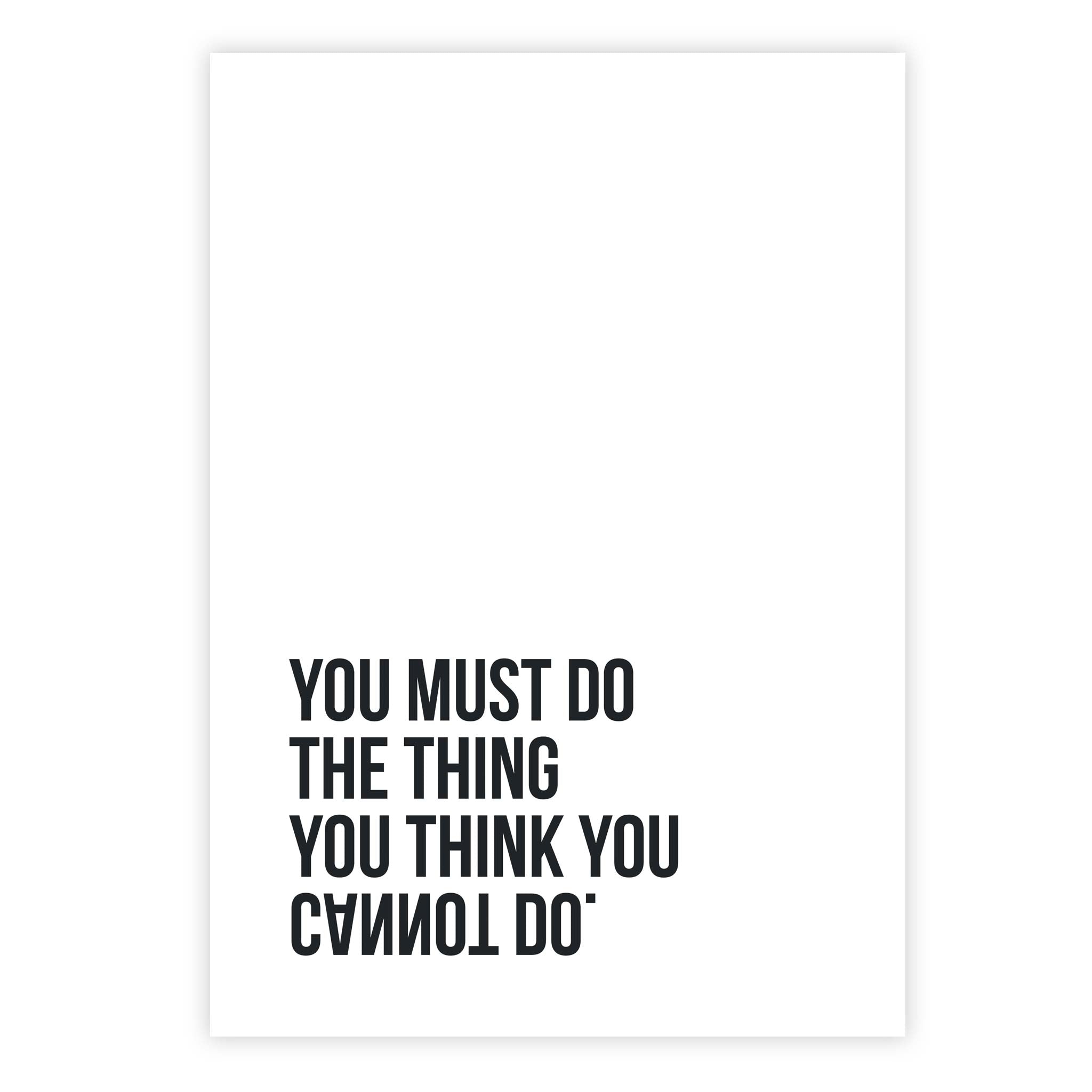 You must do the thing you think you cannot do